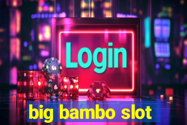 big bambo slot