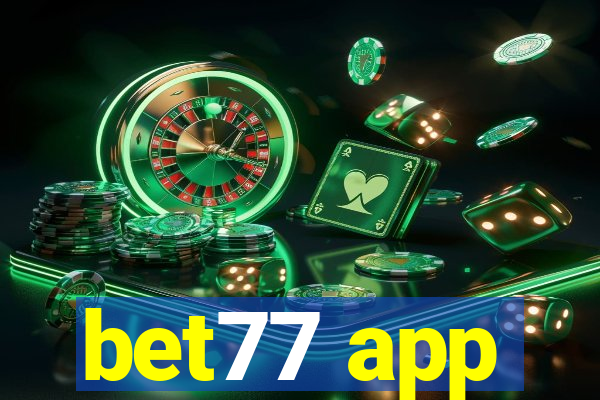 bet77 app