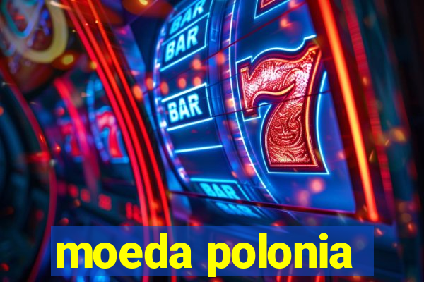 moeda polonia