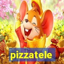 pizzatele