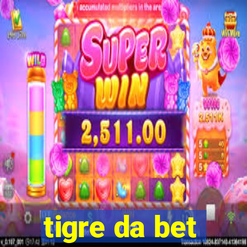 tigre da bet