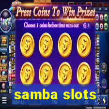 samba slots