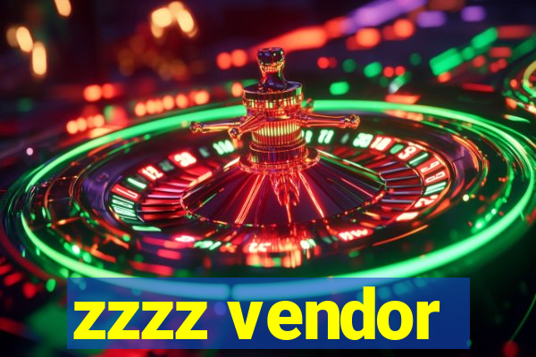 zzzz vendor