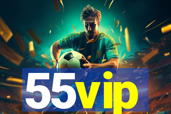 55vip