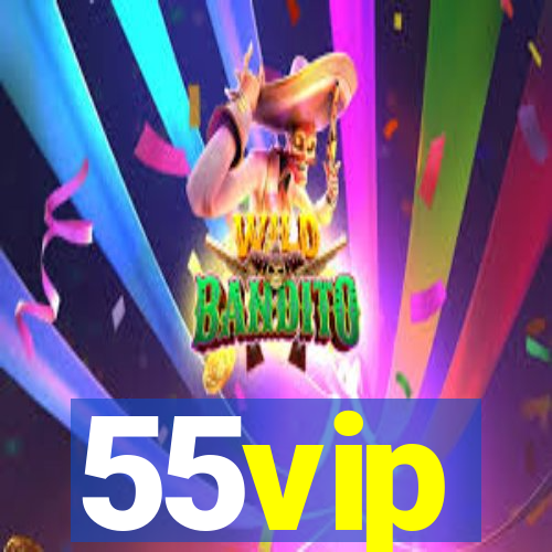 55vip