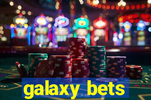 galaxy bets