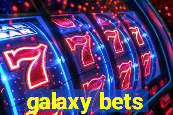 galaxy bets