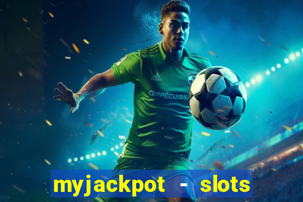 myjackpot - slots & casino