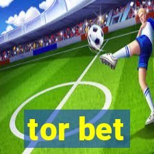 tor bet