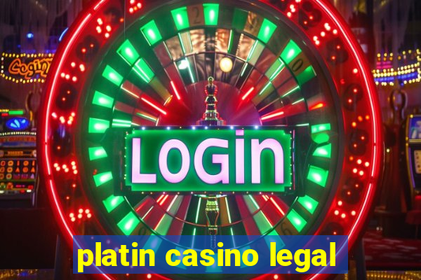 platin casino legal