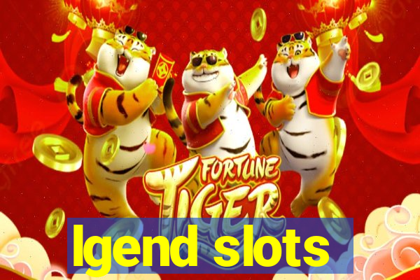 lgend slots