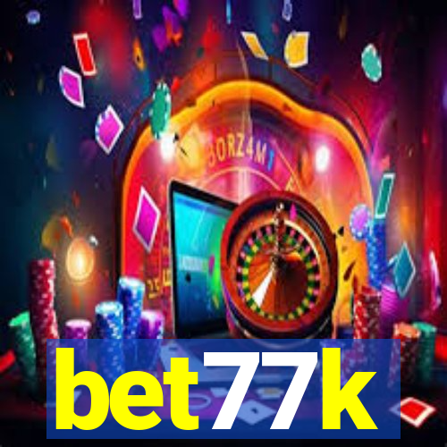 bet77k