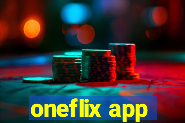 oneflix app