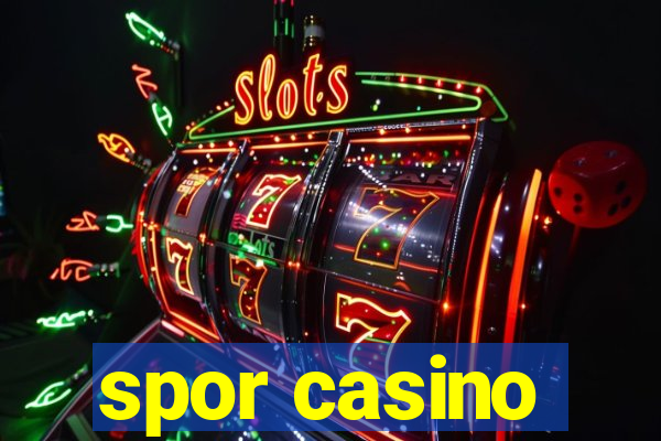 spor casino