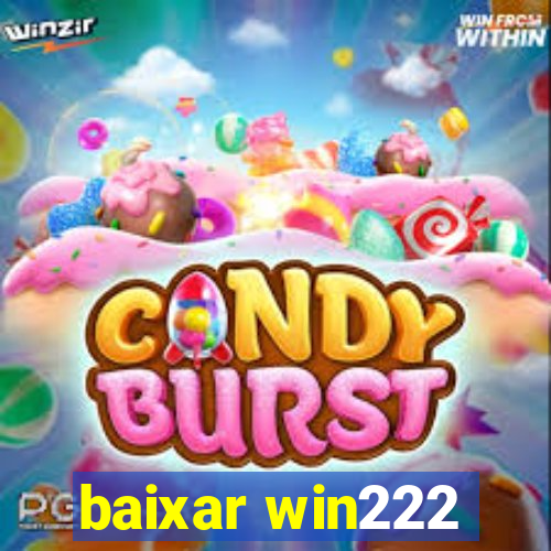 baixar win222