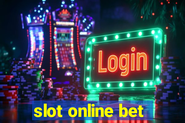 slot online bet