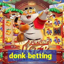 donk betting