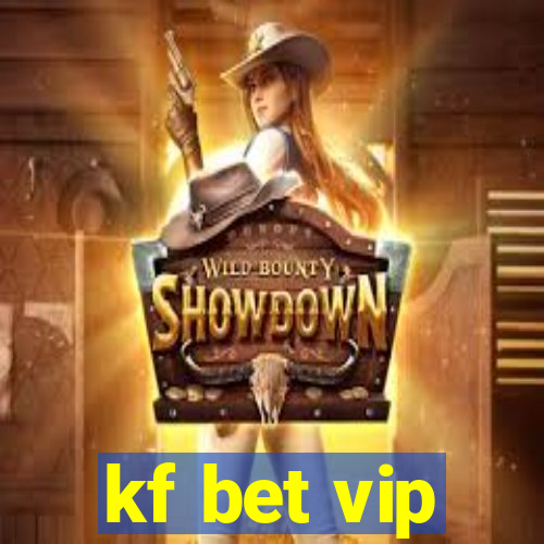 kf bet vip