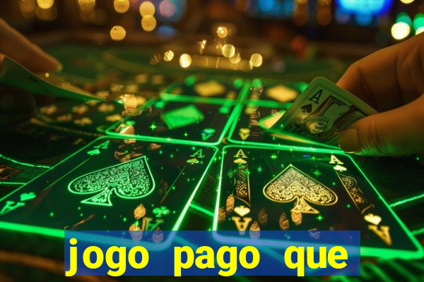 jogo pago que ganha dinheiro