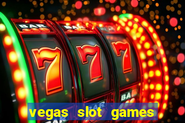 vegas slot games for free