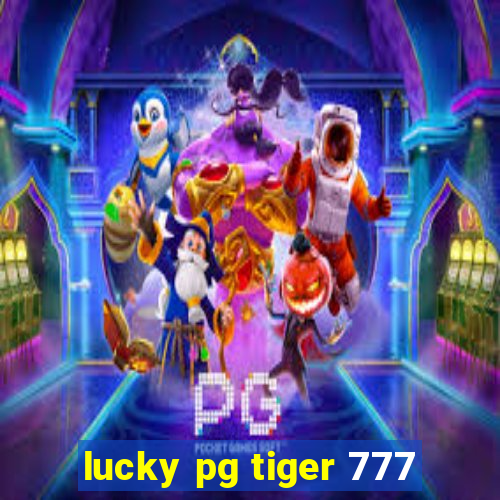 lucky pg tiger 777