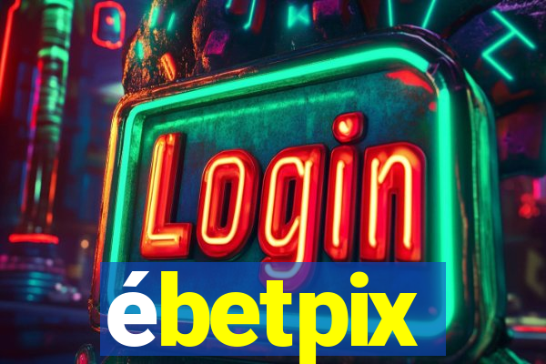 ébetpix