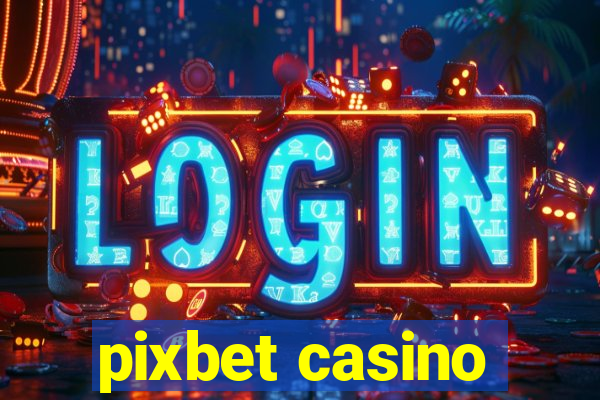 pixbet casino