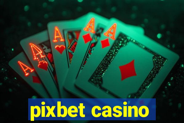 pixbet casino