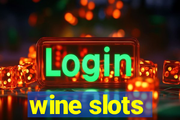 wine slots