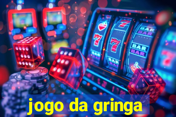 jogo da gringa