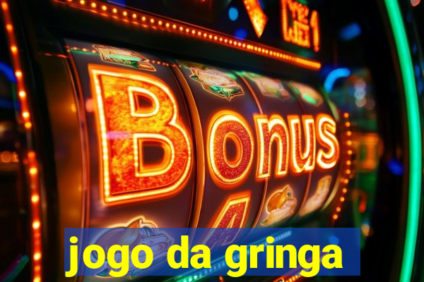 jogo da gringa