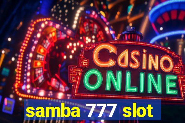 samba 777 slot