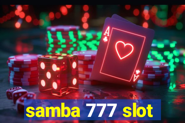 samba 777 slot