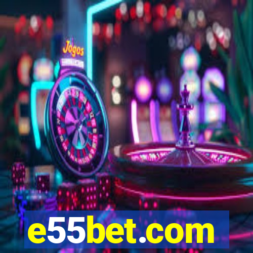 e55bet.com