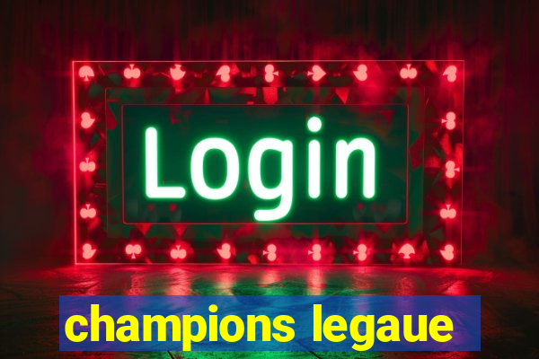 champions legaue