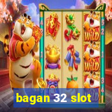 bagan 32 slot