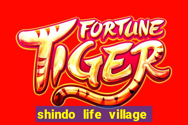 shindo life village blaze private server codes