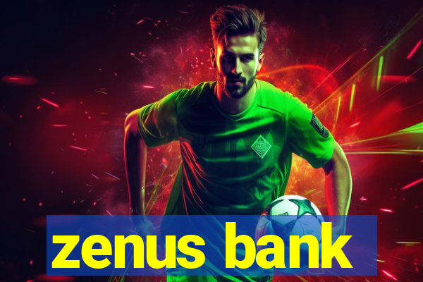 zenus bank