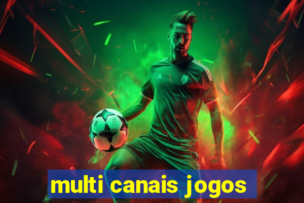 multi canais jogos