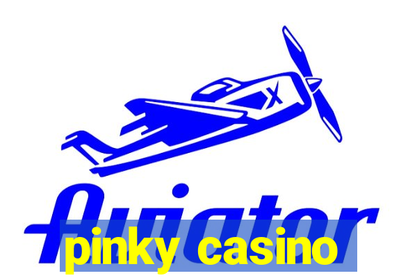 pinky casino