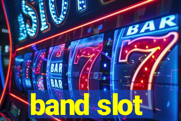 band slot