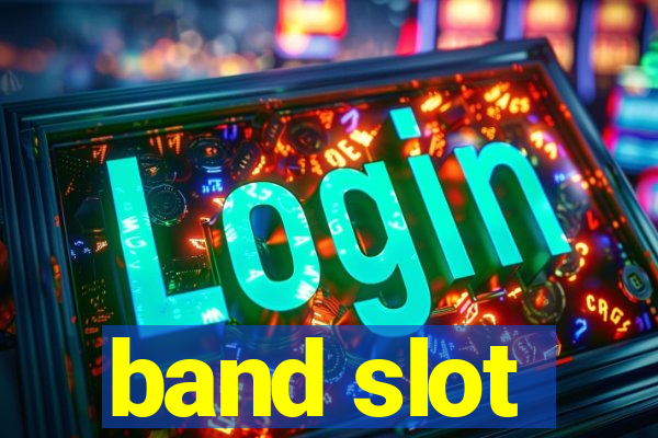 band slot