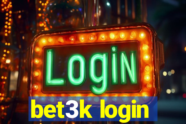 bet3k login