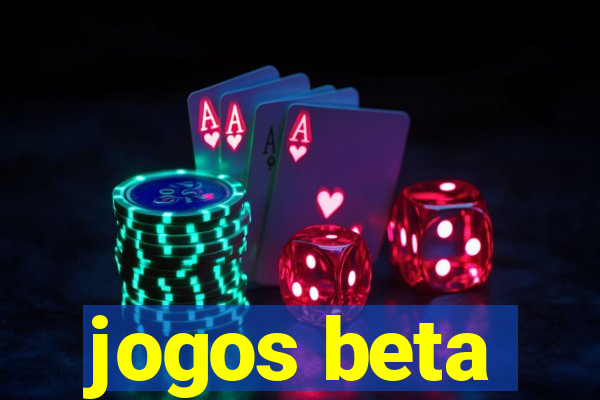 jogos beta