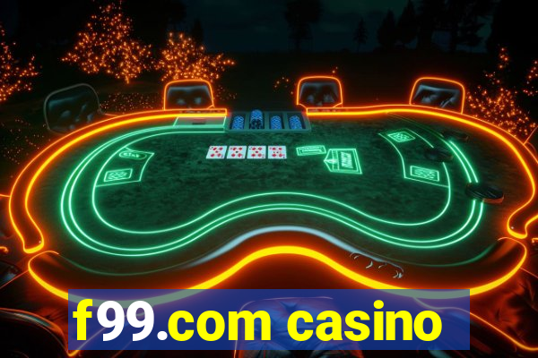 f99.com casino