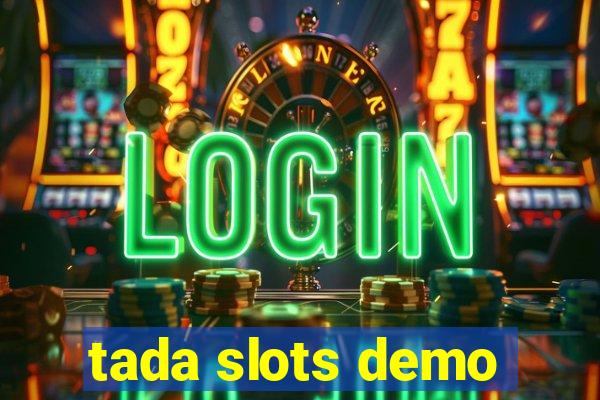 tada slots demo