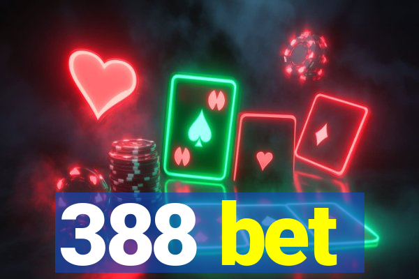 388 bet