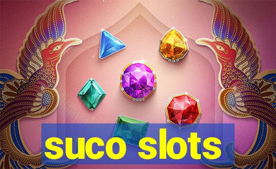 suco slots