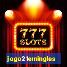 jogo21emingles