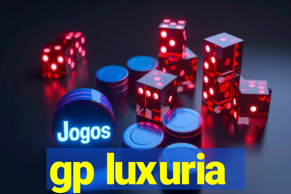 gp luxuria